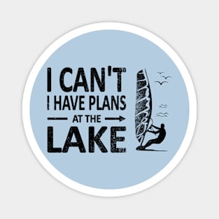 I CAN'T I Have PLANS at the LAKE Funny Windsurfing Black Magnet